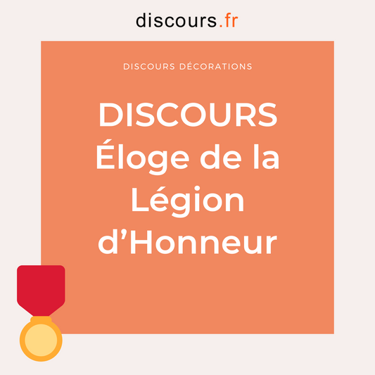 discours pour faire éloge Légion Honneur