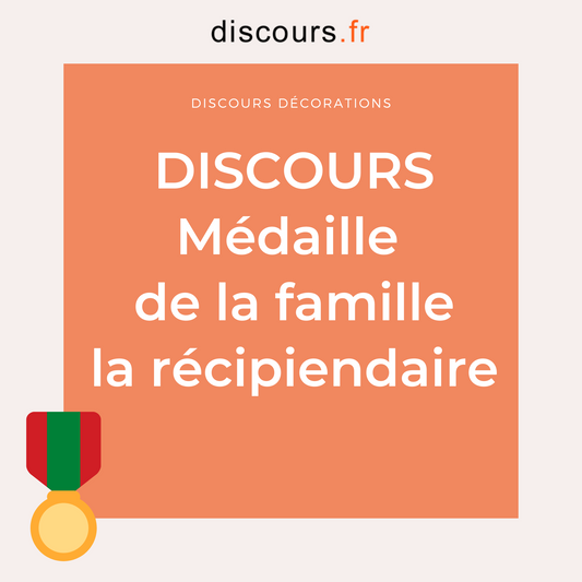 discours récipiendaire médaille famille nombreuse