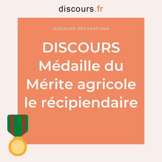 discours récipiendaire médaille mérite agricole