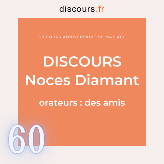 discours noces diamant 60 ans anniversaire de mariage par des amis